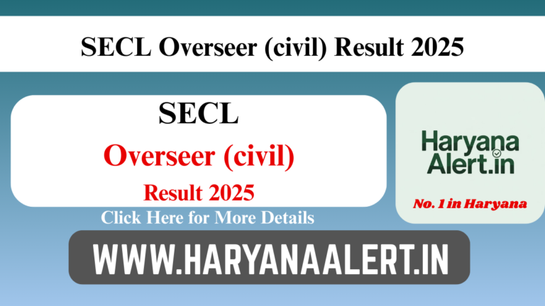 SECL Overseer Result 2025, released—check here.